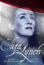 Poster for Eliza Lynch: Queen of Paraguay