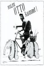 Poster for Hilfe, Otto kommt!
