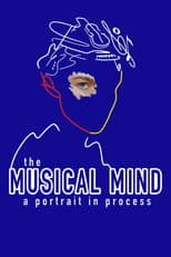 Poster for The Musical Mind: A Portrait in Process