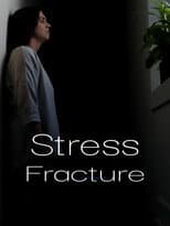 Poster for Stress Fracture