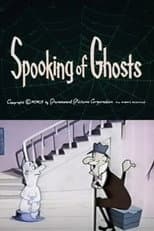 Poster for Spooking of Ghosts