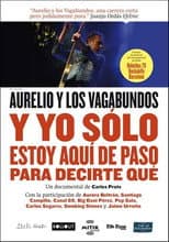 Poster for Y yo sólo estoy aquí para decirte que