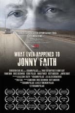Poster for What Ever Happened to Jonny Faith