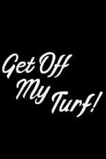 Poster for Get Off My Turf!