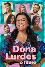 Poster for Dona Lurdes: O Filme
