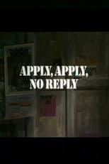 Poster for Apply, Apply, No Reply