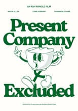 Poster for Present Company Excluded