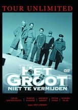 Poster for Het Groot Niet Te Vermijden: Tour Unlimited