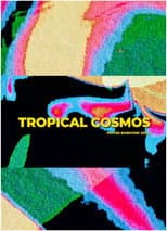 Poster for Tropical Cosmos