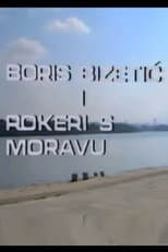 Poster for Boris Bizetic and Rokeri s Moravu