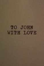 Poster for To John With Love