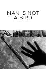 Poster for Man Is Not a Bird