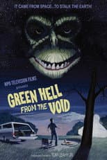 Poster for Green Hell From The Void
