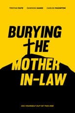 Poster for Burying The Mother In-Law