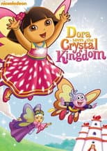Poster for Dora the Explorer: Dora Saves the Crystal Kingdom
