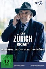 Poster for Der Zürich-Krimi: Borchert und der Mord ohne Sühne