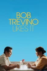 Poster for Bob Trevino Likes It