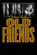 Poster for Stephen Sondheim's Old Friends