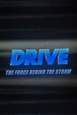 Poster for Drive: The Force Behind The Storm
