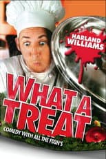 Poster for Harland Williams: What a Treat