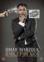 Poster for Omar Marzouk: Bange For Sjov