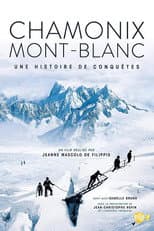 Poster for Chamonix - Mont Blanc, Une histoire de conquêtes