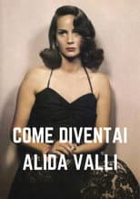 Poster for Come diventai Alida Valli