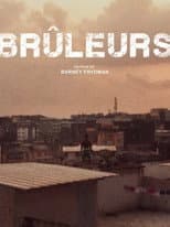 Poster for Brûleurs
