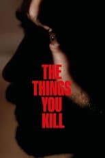 Poster for The Things You Kill