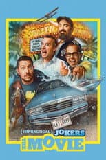 Poster for Impractical Jokers: The Movie