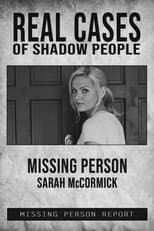 Poster for Real Cases of Shadow People: The Sarah McCormick Story