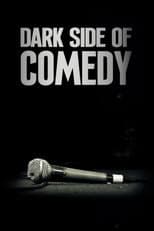 Poster for Dark Side of Comedy