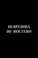 Poster for Despedida de soltero