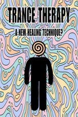 Poster for Trance Therapy - A New Healing Technique?