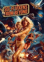 Poster for Sci-Fi Vixens from Beyond