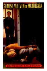 Poster for Siempre vuelven de madrugada