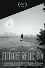 Poster for Future Relic 03