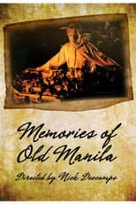 Poster for Memories of Old Manila