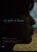 Poster for My Dog is Dead