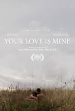Poster for Your Love Is Mine