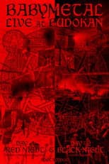 Poster for BABYMETAL - Live at Budokan ～Red Night ＆ Black Night Apocalypse～