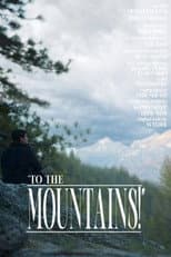 Poster for To the Mountains