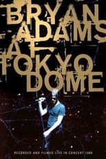 Poster for Bryan Adams - Live at Tokyo Dome