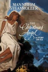 Poster for Mannheim Steamroller: The Christmas Angel - A Story on Ice