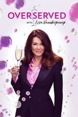 Poster for Overserved with Lisa Vanderpump