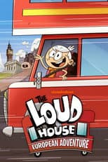 Poster for The Loud House: European Adventure