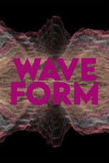 Poster for Wave Form