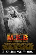 Poster for M.E.B - Matadouro Extra Blood