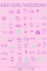 Poster for Sad Girl Weekend