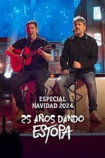 Poster for 25 años dando Estopa